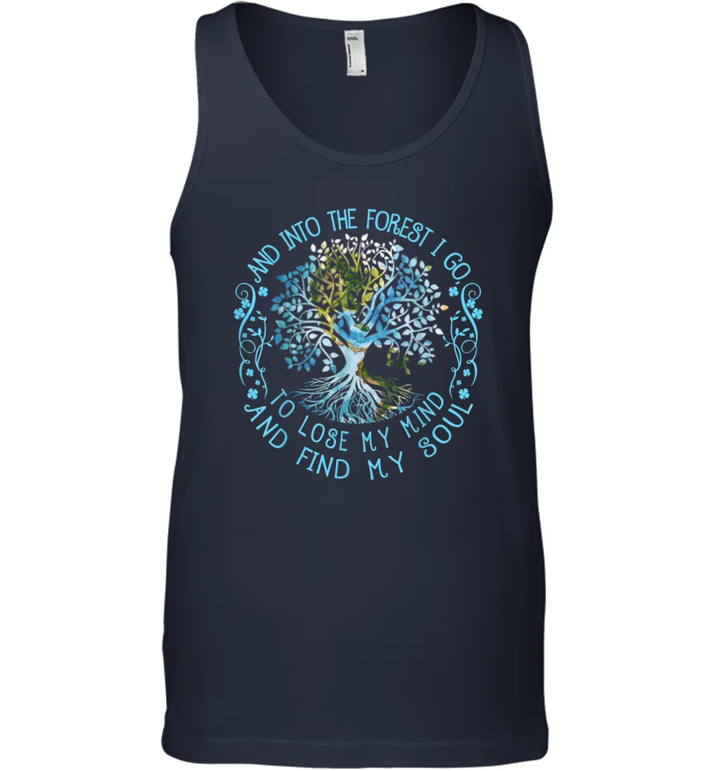 And Into The Forest I Go To Lose My Mind And Find My Soul tee Men Cotton Tank Top