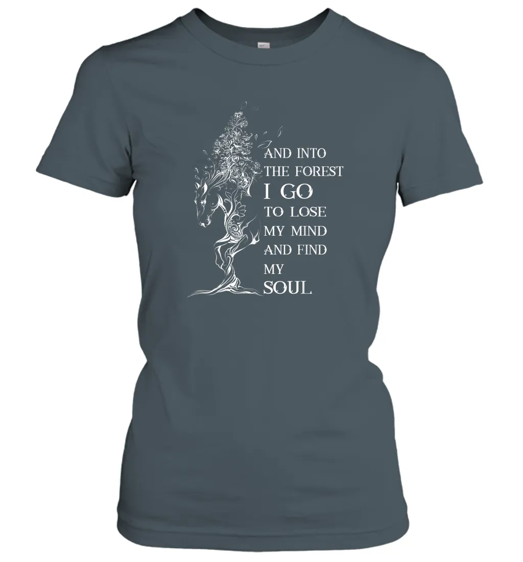 Into The Forest I Go To Lose My Mind And Find My Soul Women Cotton T-Shirt