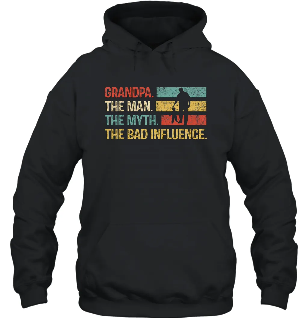 Mens Grandpa The Man The Myth The Bad Influence Gift Unisex Hooded Sweatshirt