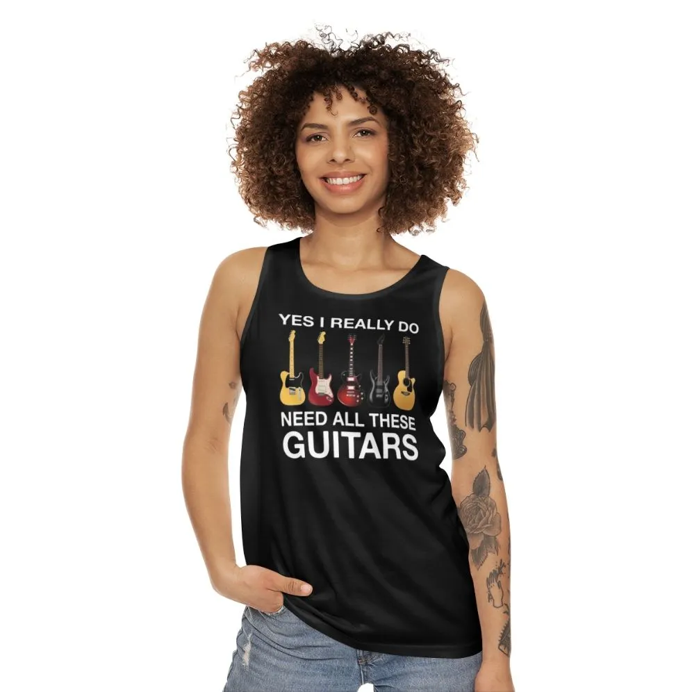 "I Need All These Guitars" Unisex Tank Top