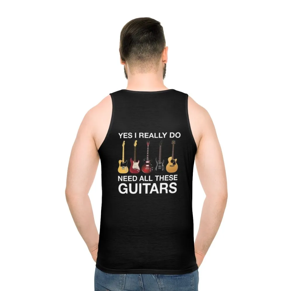 "I Need All These Guitars" Unisex Tank Top